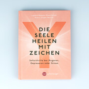 Die Seele heilen mit Zeichen