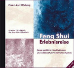 Feng Shui Erlebnisreise, 3 Audio-CDs
